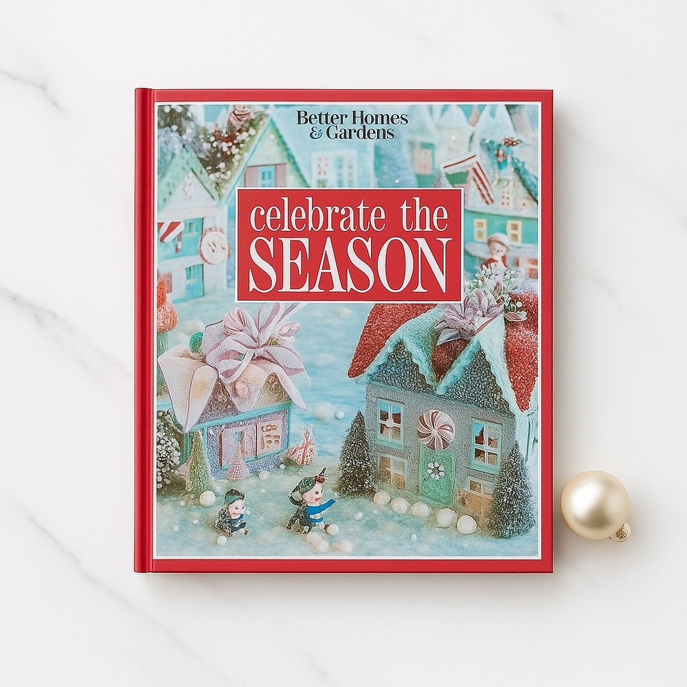 Better Homes & Gardens Celebrate the Season Christmas Holiday Hardcover Cookbook